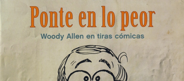 Woody Allen: un genio en la pantalla y en la viñeta